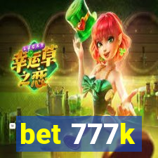 bet 777k
